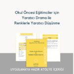 Renklerle Yaratıcı Düşünme:  Okul Öncesi Yaratıcı Drama ile Atölye İçeriği