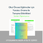 Tanışma: İsimleri Öğreniyoruz:  Okul Öncesi Yaratıcı Drama ile Atölye İçeriği